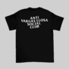 ANTI VARGAS LLOSA SOCIAL CLUB UNISEX TEE