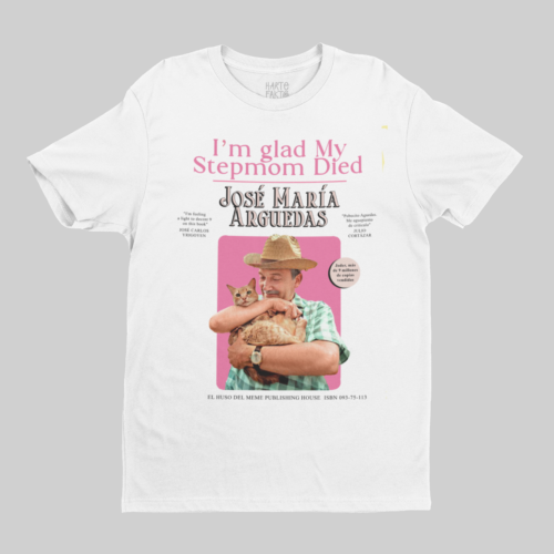ARGUEDAS x I'M GLAD MY STEPMOM DIED UNISEX TEE