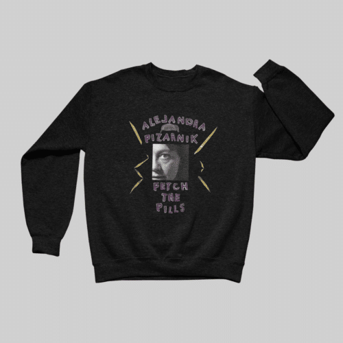 PIZARNIK x FETCH THE PILLS CREWNECK