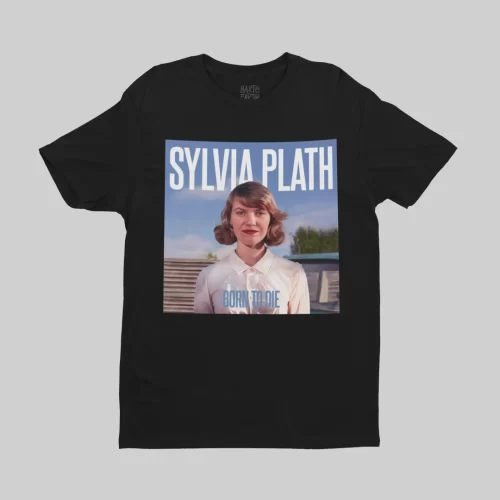 PLATH x BORN TO DIE UNISEX TEE
