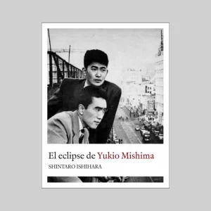 El Eclipse de Yukio Mishima