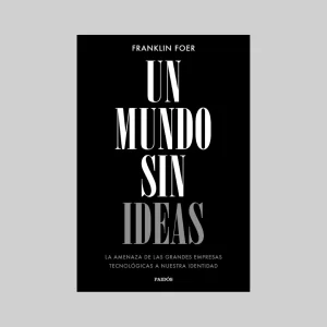 Un mundo sin ideas