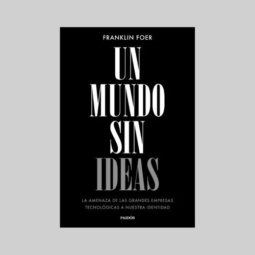 Un mundo sin ideas